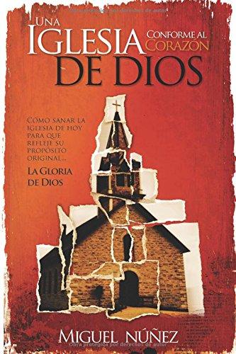 Una Iglesia conforme al corazón de Dios