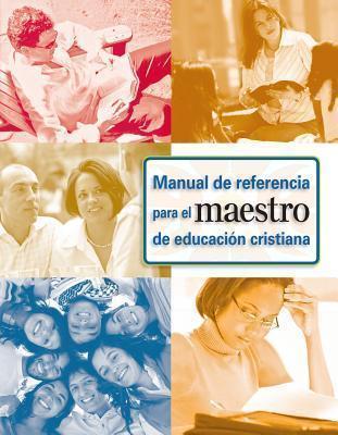 Manual de referencia para el ministro de educación cristiano