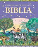 Historias Inolvidables de la Biblia