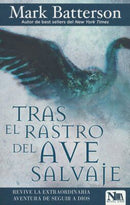 Tras el rastro del ave salvaje