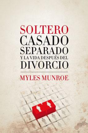 Soltero, Casado, Separado y la Vida Despues del Divorcio