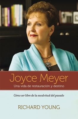 Joyce Meyer: Una vida de restauración y destino