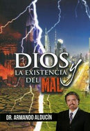 Dios Y La Existencia Del Mal