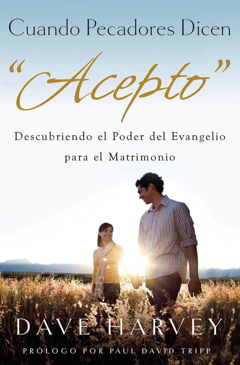 Cuando Pecadores Dicen, “Acepto”